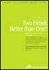 Two heads better than one